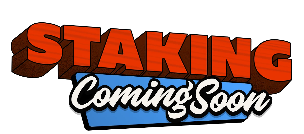 Staking Coming Soon